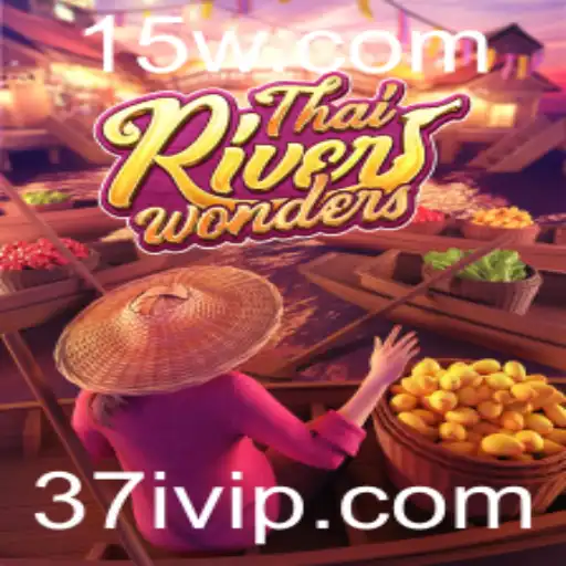 Explorando ThaiRiverWonders: Uma Viagem pelo Jogo que Conquista a Atualidade